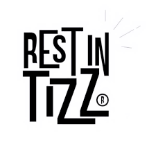 Rest In Tizz